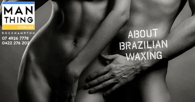About Brazilian Waxing