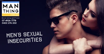 Men's Sexual Insecurities Facts and Myth